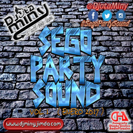 Djota Miny - Sego Party Sound Vol.1 ( Enero 2017 ) 