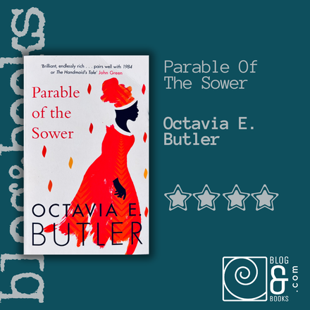 Book cover of Parable of the Sower by Octavia E. Butler with a 4-star rating and blog&books.com logo.
