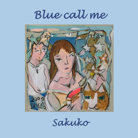 Blue call me、池田さく子、sakuko、寺田正彦、渡瀬英彦、フルート