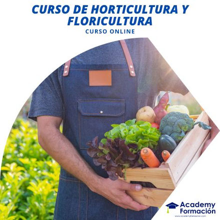 CURSO DE HORTICULTURA Y FLORICULTURA