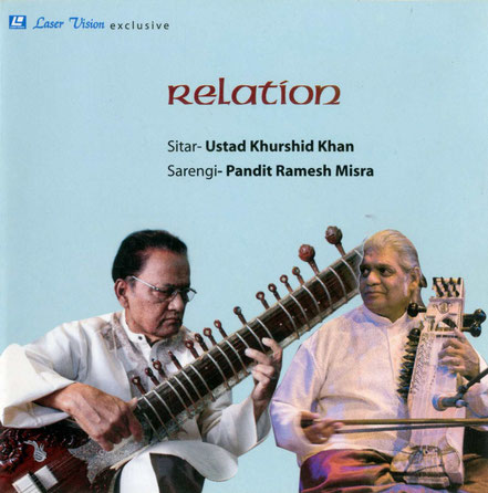 Khurshid Khan (Sitar) & Ramesh Mishra (Sarangi) / Relation