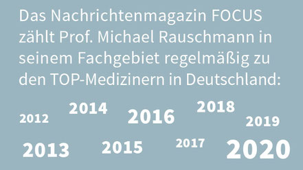 Prof. Dr. Rauschmann zählt seit Jahren zu den TOP-Medizinern im FOCUS Magazine.