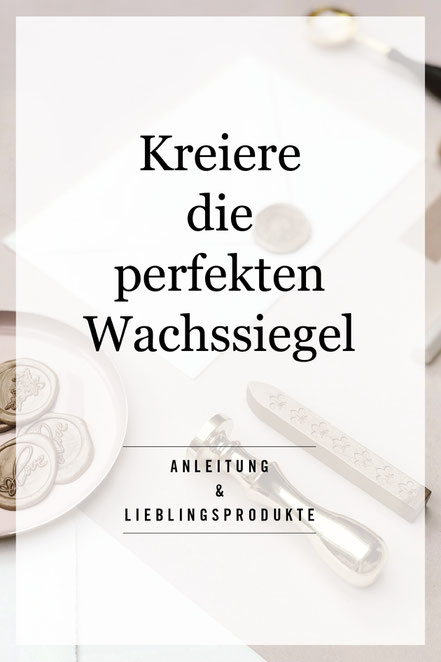 Anleitung – Wachssiegel gießen mit studio vanhart – Papeterie & Design
