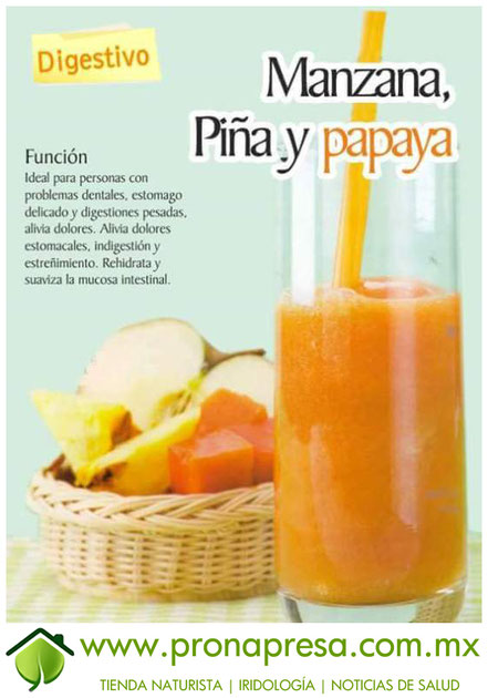Jugo Natural de Manzana, Piña y Papaya: Digestivo