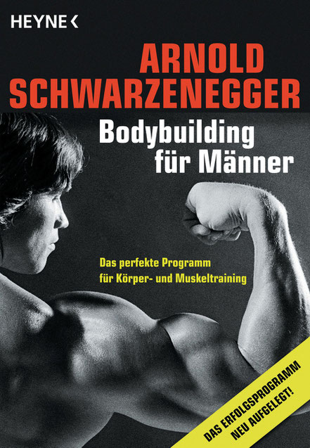 Bodybuilding für Männer - Arnold Schwarzenegger - Heyne - kulturmaterial