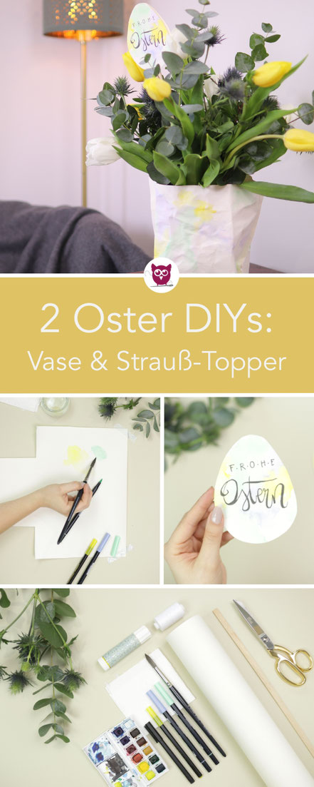 [Werbung] 2 DIYs für Ostern: Vasenüberzug und Strauß-Topper aus SnapPap mit Aquarell und Handlettering selber gestalten.  Ausführliche Oster Bastelanleitung mit Blumen für Blumenstrauß von DIY Eule.