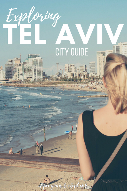 Tel Aviv Israel Asia Middle East ofpenguinsandelephants of penguins & elephants City Guide Exploring Tel Aviv Pinterest