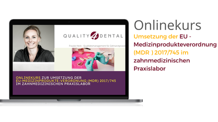 Onlinekurs MDR Zahnarztpraxis, zanmedizinsches Labor, Medizinprodukteverordnung Zahnarzt