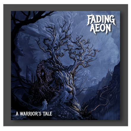 Fading Aeon Album A Warrior's Tale
