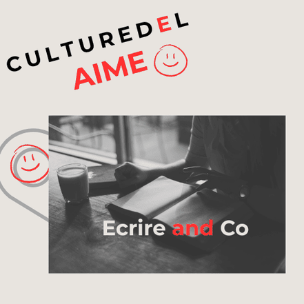 Culturedel aime les ateliers d'écriture Ecrire and Co.