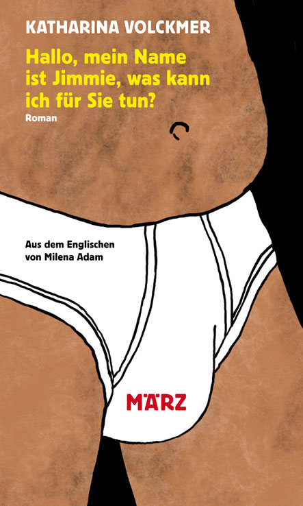 Das Cover von "Hallo, mein Name ist Jimmie, was kann ich für Sie tun?" zeigt einen halbnakten mann mit weißer Unterhose.