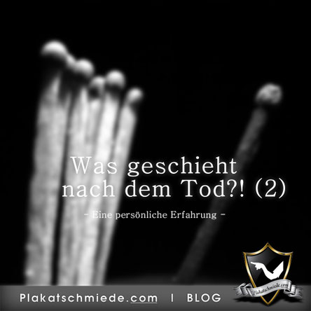 Was geschieht nach dem Tod? Teil 2, christlicher Blog, persönliche Erfahrung, Streichholz abgebrannt