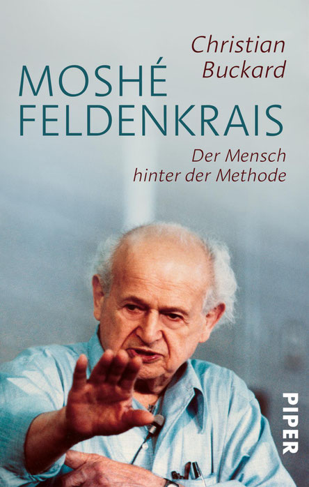 Biographie über Moshé Feldenkrais! - Klick aufs Bild gibt weitere Infos!