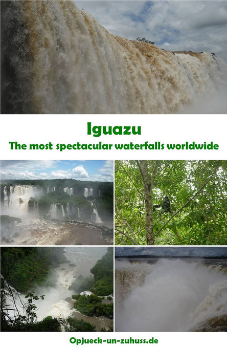 Iguazu - the most spectacular waterfalls worldwide