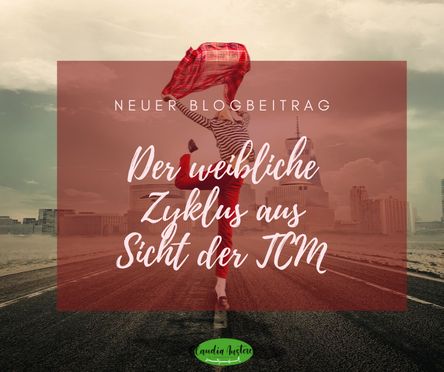 weibliche Zyklus aus Sicht der TCM