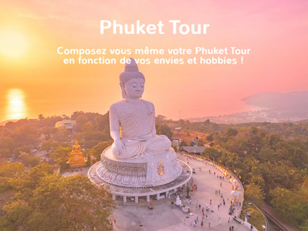 Phuket Tour - Guide francophone