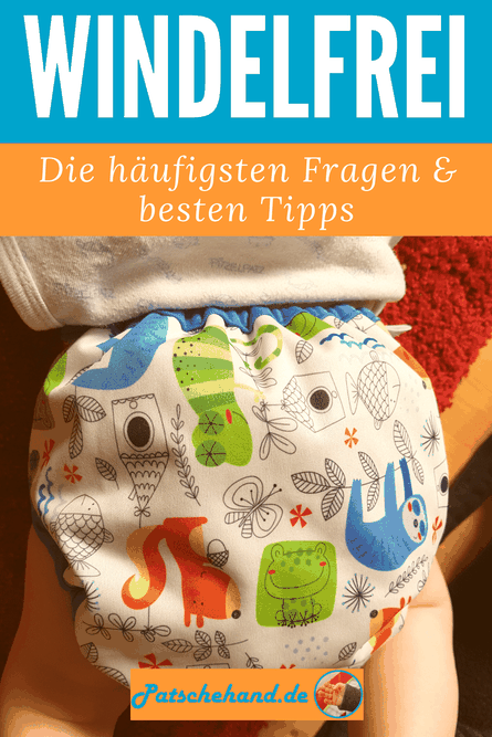 Windelfrei-Guide rund ums Abhalten, Stoffwindeln, Anzeichen & Kritik auf Patschehand.de