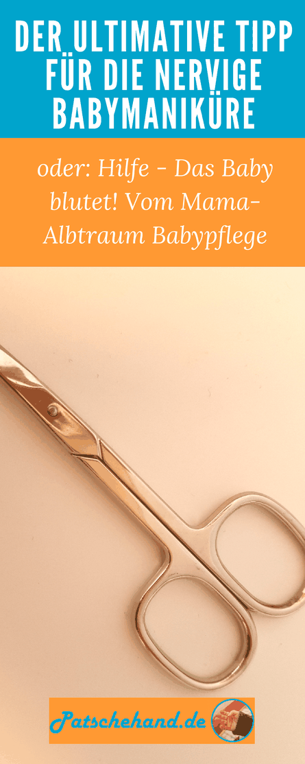Mama-Blog patschehand.de über das Fingernägelschneiden beim Baby. Nagelschere in Grafik für Pinterest und facebook.