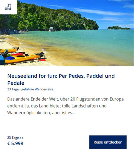 Neuseeland: 23 tägige Wanderreise Aktiv mit Pedes, Paddel, und Pedale...