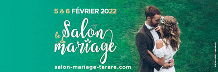 Salon du mariage de Tarare 5 et 6 Février 2022