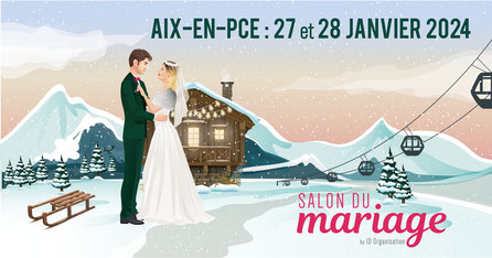 Salon du Mariage d'Aix-en-Provence - 27 et 28 Janvier 2024