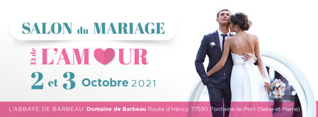 Le Salon du Mariage et de l'Amour du pays de Fontainebleau à Fontainebleau Le Port 02 et 03 Octobre 2021