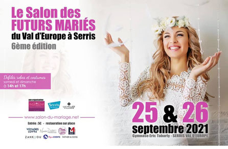 Salon des Futurs Mariés du Val d'Europe 25 et 26 Septembre 2021