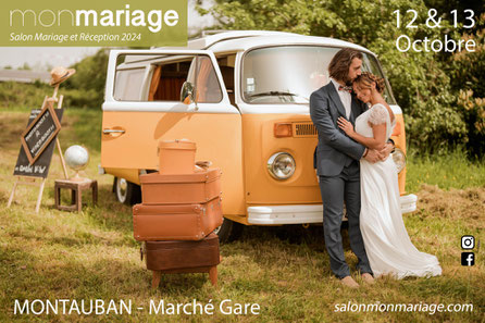 Salon Mon Mariage à Montauban 12 et 13 Octobre 2024