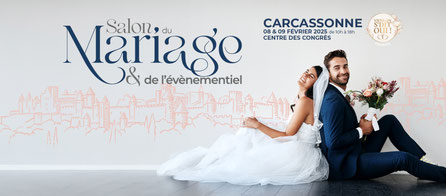 Salon du Mariage & Evénementiel "Viens on s'dit Oui" à Carcassonne les 08 et 09 Février 2025
