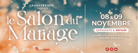 Salon du Mariage d'Auxerre 08 et 09 Novembre 2025