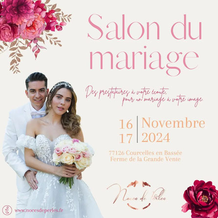 Salon du Mariage à Courcelles-en-Bassée 16 et 17 Novembre 2024