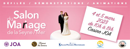 Salon du Mariage de la Seyne-sur-Mer 4 et 5 Mars 2023