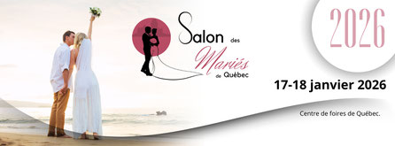 Salon des Mariés de Québec 17 et 18 Janvier 2026