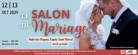 Salon du Mariage à Espaly-Saint-Marcel - 12 et 13 Octobre 2024
