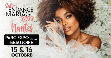 Salon Tendance Mariage de Nantes 15 et 16 Octobre 2022