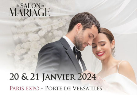 Le Salon du Mariage à Paris - 20 et 21 Janvier 2024