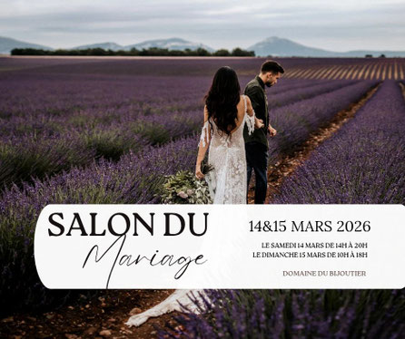 Salon du Mariage de Grignan - 14 et 15 Mars 2026