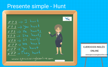 Presente simple en inglés - verbo hunt - conjugación