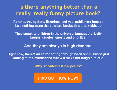 Parents, kids, librarians, and publishers love nothing more than picture books that crack kids up. These books speak to children in the universal language of belly laughs, giggles, and snorts. And they're always in high demand. There's an editor waiting