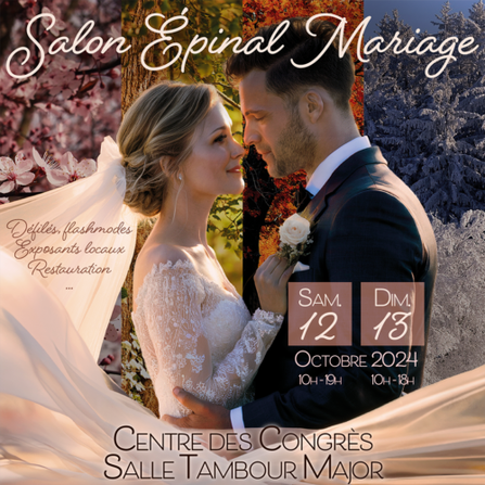 Salon Epinal Mariage - 12 et 13 Octobre 2024