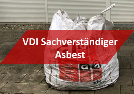 VDI Sachverständiger Asbest - gemäß VDI-MT 6202 Blatt 20.1