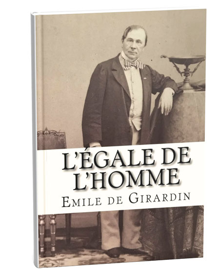 emile de girardin, l'égale de l'homme, gabrielle dubois editions