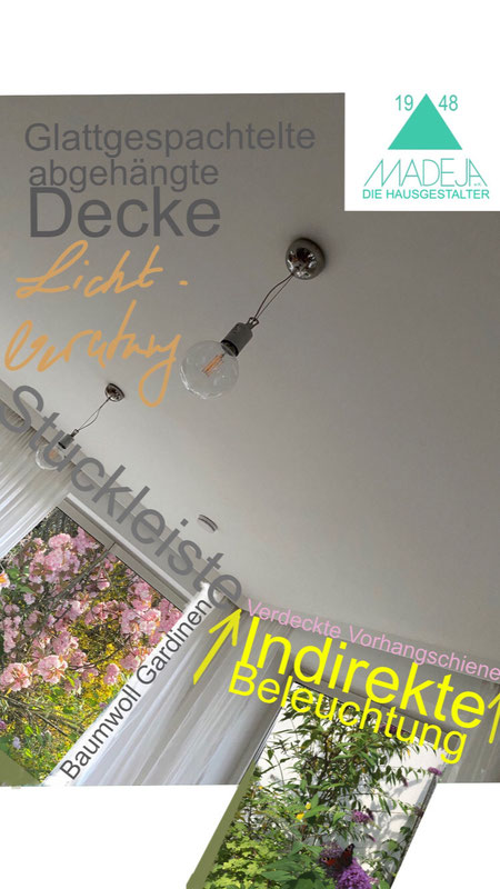 abgehängte und glattgespachtelte Decke und Stuckleiste vor der indirekten Beleuchtung und den indirekten Gardinenschienen