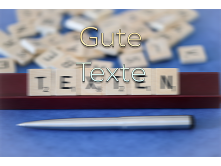 Gut geschriebene texte sind ihr Geld wert!