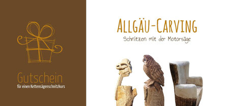 Gutschein - Schnitzkurs mit der Kettensäge - Allgäu-Carving by Martina Gast