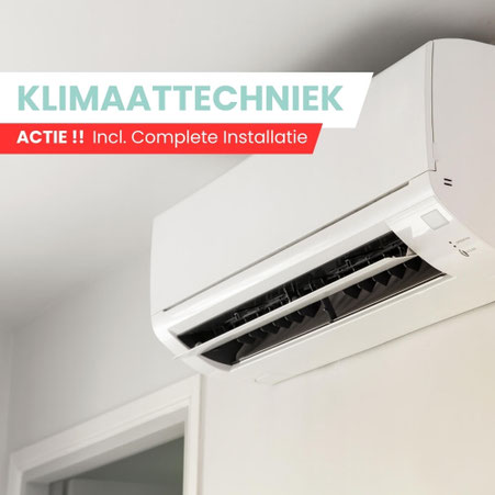 Klimaattechniek inclusief montage door de expert
