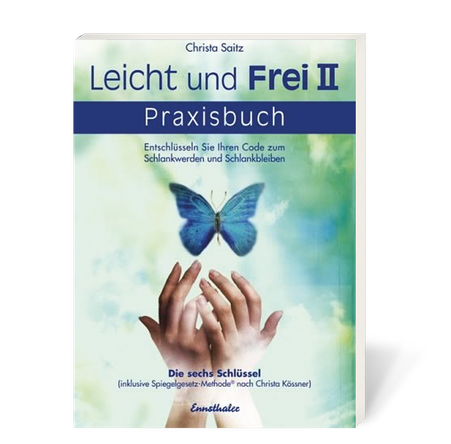 Leicht und Frei II, Praxisbuch von Christa Saitz