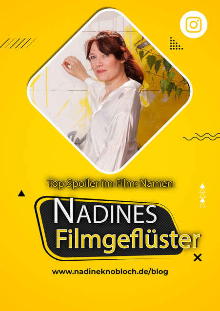 Nadines Filmgeflüster Top Spoiler im Film: Namen