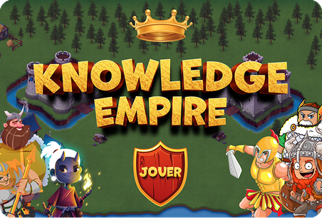 Game-based Learning Knoweledge Empire by E DCLIC