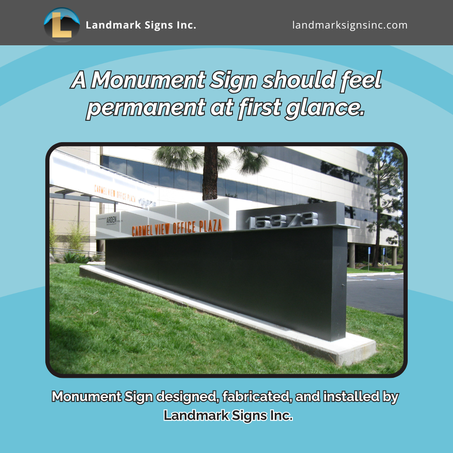 Monument Sign by Landmark Signs Inc in Southern California